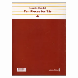 کتاب ده قطعه برای تار اثر حسین علیزاده انتشارات ماهور جلد 4 101726056